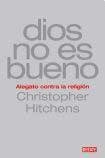Dios no es bueno [Spanish] 9871117523 Book Cover