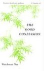 Paperback The Good Confession (Basic Lessons) by Watchman Nee (1980-01-01) Book