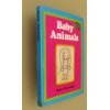 Baby Animals (Baby's First Books) 0448162814 Book Cover