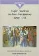Major Problems in American History Since 1945: Documents and Essays Griffith, Robert