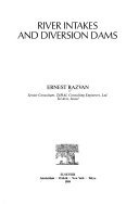 River Intakes and Diversion Dams (Developments in Civil Engineering 25) 0444873155 Book Cover