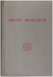 Arctic Research: the Current Status of Research and Some Immediate Problems in the North American Arctic and Subarctic B000HM8SDM Book Cover