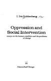 Oppression and Social Intervention: The Human Condition and the Problem of Change 0882296019 Book Cover