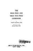 Milk-Free and Milk-Free Egg-Free Cookbook 0668047011 Book Cover