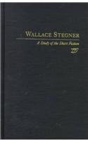 Hardcover Wallace Stegner: A Study in Short Fiction Book