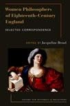 Buy Women Philosophers of Eighteenth-Century England: Selected Correspondence — BookShops.in