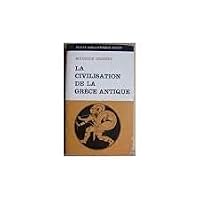 La Civilization de la Grèce Antique B0000DQ3DU Book Cover