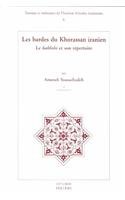 Les Bardes Du Khorassan Iranien: Le Bakhshi Et Son Repertoire [With CD] 9042911166 Book Cover