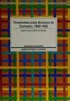Transformaciones agrarias en Cantabria, 1860-1930: Especialización vacuna y construcción del espacio agrario (Serie universitaria / Universidad de Cantabria) (Spanish Edition)
