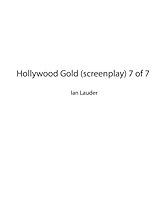 Hollywood Gold (screenplay) 7 of 7 152279638X Book Cover