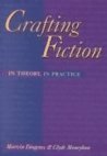 Crafting Fiction: In Theory, In Practice 0767402073 Book Cover