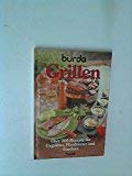 Burda- Kochbuch Grillen. Über 200 Rezepte für Gegrilltes, Flambiertes und Fondues 3881994939 Book Cover
