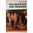 Das Bild in Film und Fernsehen