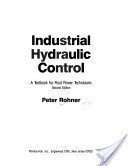 Hardcover Industrial Hydraulic Control: A Textbook for Fluid Power Technicians Book