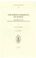 The Foreign Residents of Athens: An Annex to the Lexicon of Greek Personal Names: Attica (Studia Hellenistica)