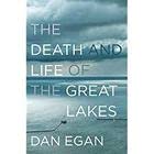 The death and Life of The Great Lakes-2018-2019... 0393356701 Book Cover
