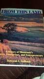 From This Land: A History of Minnesota's Empires, Enterprises, and Entrepreneurs 089781231X Book Cover
