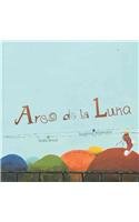 Hardcover Arco de la luna / Arc of the Moon (Spanish Edition) [Spanish] Book