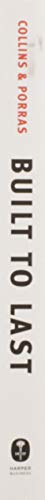 Built to Last: Successful Habits of Visionary Companies