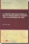 Portada de Protección por desempleo de los trabajadores agrarios tras las reformas de 2006