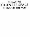 The Art of Chinese Seals Through the Ages