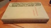 Hardcover Cultural Anthropology: The Science of Custom, with Illustrations by the Author Book