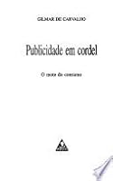 Publicidade em cordel: O mote do consumo (Coleção Saber nordestino) 8571804923 Book Cover