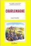 Charlemagne (Lecutres Facilitees; Livres D'activite) (French Edition) 8846819918 Book Cover