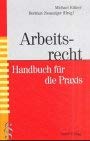 Arbeitsrecht. Handbuch für die Praxis