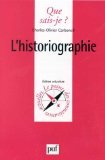 QUE SAIS JE - L'Historiographie - -69%