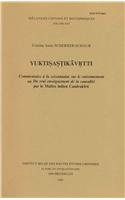 Yuktisastikavrtti. Commentaire a la Soixantaine Sur Le Raisonnement Ou Du Vrai Enseignement de la Causalite Par Le Maitre Indien Candrakirti 9042928859 Book Cover