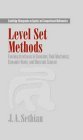 Level Set Methods: Evolving Interfaces in Computational Geometry, Fluid Mechanics, Computer Vision, and Materials Science (Cambridge Monographs on ... Computational Mathematics, Series Number 3)