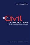 The Civil Corporation: The New Economy of Corporate Citizenship F First Edition Used Edition book cover