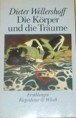 Die Körper und die Träume. Erzählungen. - Dieter Wellershoff