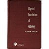 Physical Foundations of Radiology B000L7US2M Book Cover