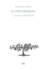 La vita consacrata. Teologia e spiritualità