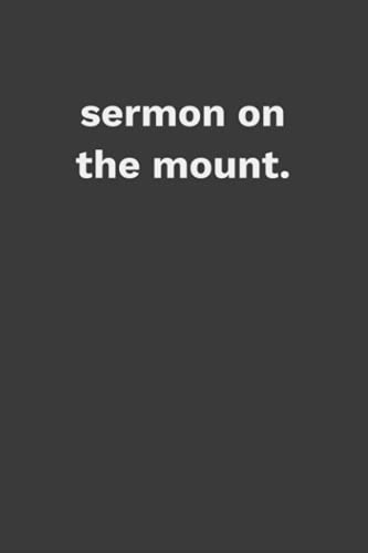 Bible Study Focus Notes | Sermon on the Mount: minimalist journal | 6x9" | 100 pages | perfect for travel or at-home, contemplation and biblical studies