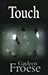 Produktbild Touch (Nunatak Fiction)