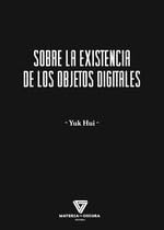 Sobre la existencia de los objetos digitales (FILOSOFIA)