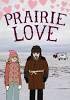 Prairie Love [Unknown Binding]