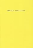  Munus Amicitiae: Norbert Oettinger a Collegis Et Amicis Dicatum