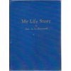 My Life Story B0019QX89O Book Cover