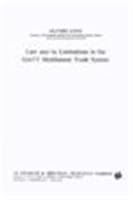 Law and Its Limitations in the Gatt Multilateral Trade System (Legal Aspects of International Organization, 6) (Legal Aspects of International Organization, 6) 0860109593 Book Cover