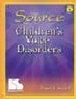 Paperback Source for Children's Voice Disorders Book