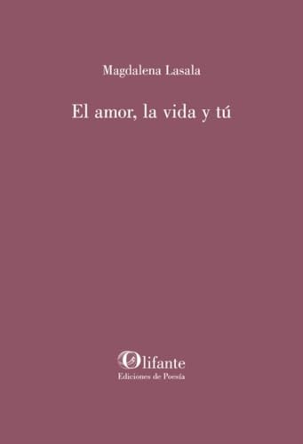 Portada de El Amor la Vida y Tú