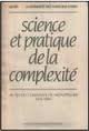Science et pratique de la complexité: Actes du colloque de Montpellier, mai 1984
