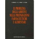 Il problema degli additivi nelle preparazioni farmaceutiche e alimentar