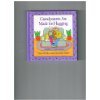 Grandparents Are Made for Hugging: Children on Grandparents 0679417591 Book Cover