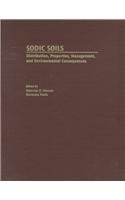 Sodic Soils: Distribution, Properties, Management, and Environmental Consequences (Topics in Sustainable Agronomy) 019509655X Book Cover