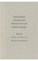 Beyond Babel: A Handbook for Biblical Hebrew and Related Languages (Resources for Biblical Study, 42)